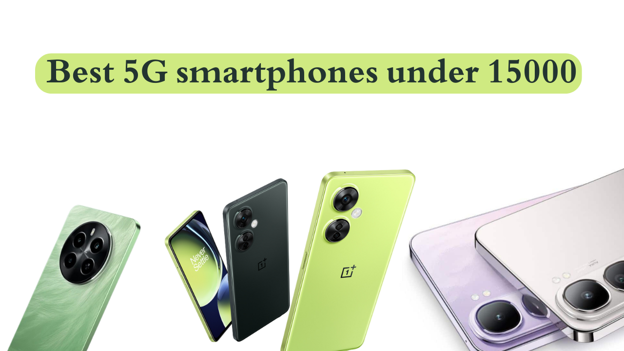 Best 5G smartphones under 15000